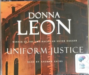 Uniform Justice written by Donna Leon performed by Andrew Sachs on CD (Abridged)